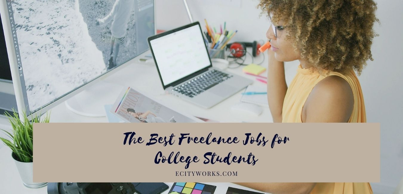 The Best Freelance Jobs for College Students