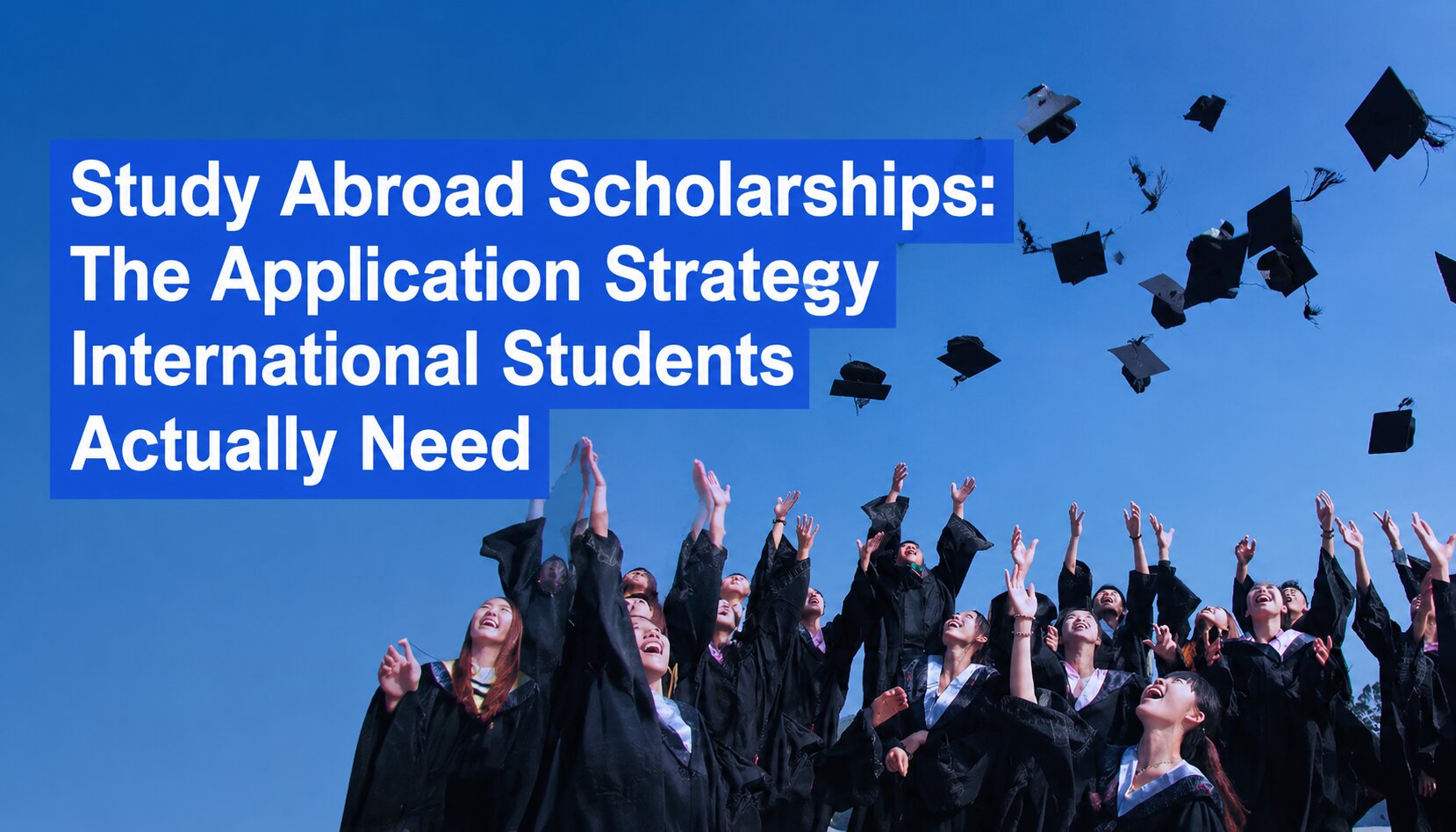 Study Abroad Scholarships: The Application Strategy International Students Actually Need