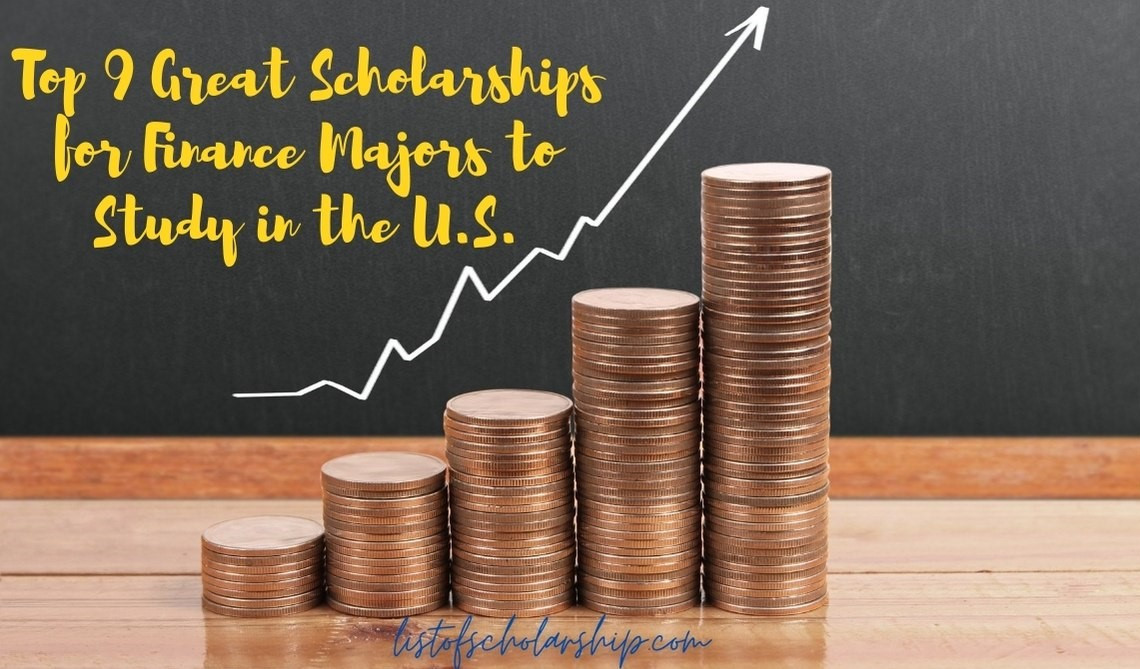 Top 9 Great Scholarships for Finance Majors to Study in the U.S.