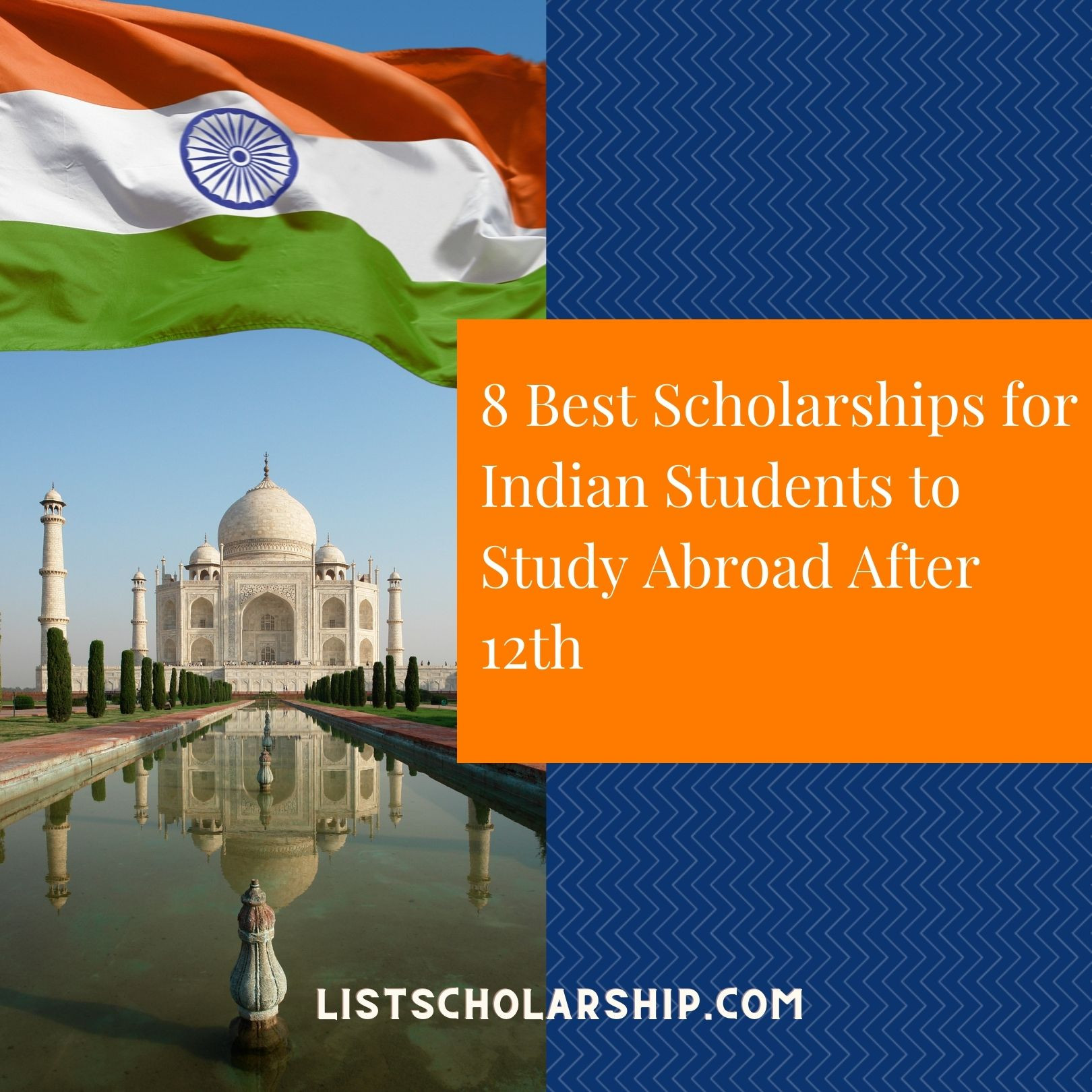 8 Best Scholarships for Indian Students to Study Abroad After 12th