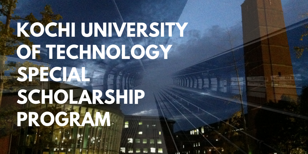 Application Guidelines for Special Scholarship Program Kochi University of Technology