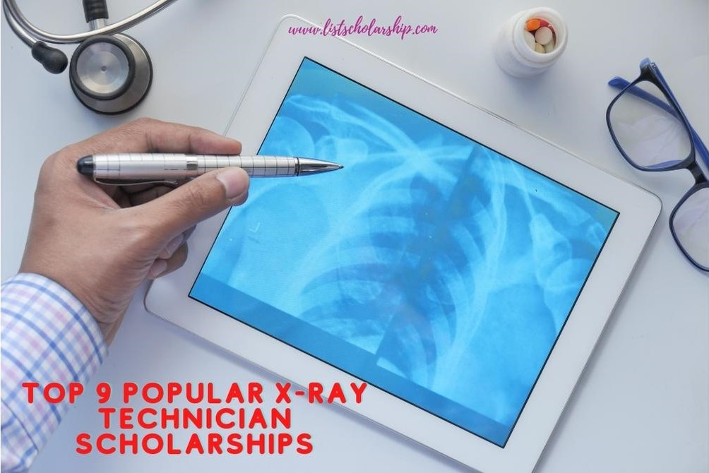 Top 9 Popular X-Ray Technician Scholarships